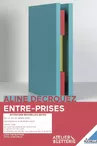 Exposition : Entre-prises - Aline Decrouez
