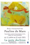 Exposition-vente Arts visionnaires Pauline de Mars