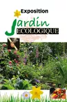 Exposition « Jardin écologique »