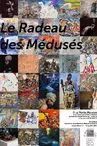 Exhibition - Le Radeau des Médusés