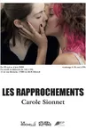 Exhibition - Les rapprochements - Carole Sionnet