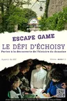 Escape game en plein air "Le défi d'Échoisy"