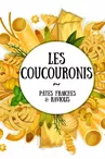 Les coucouronis : pâtes fraiches et raviolis